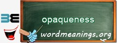 WordMeaning blackboard for opaqueness